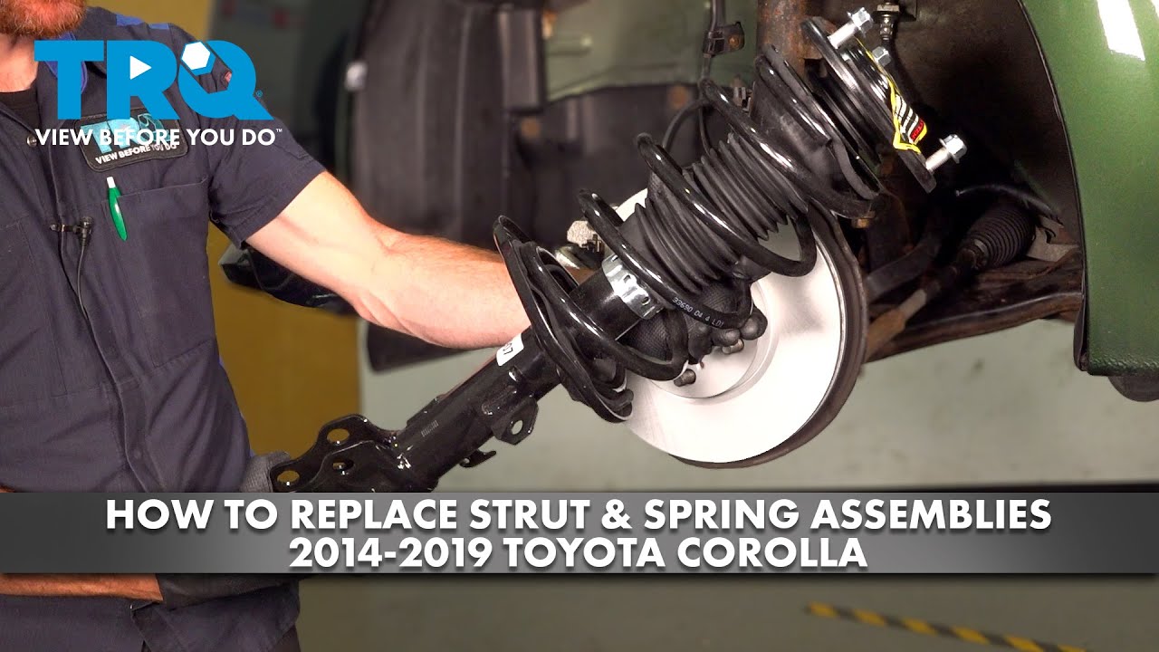 How to Replace Front Strut & Spring Assemblies 2014-2019 Toyota Corolla
