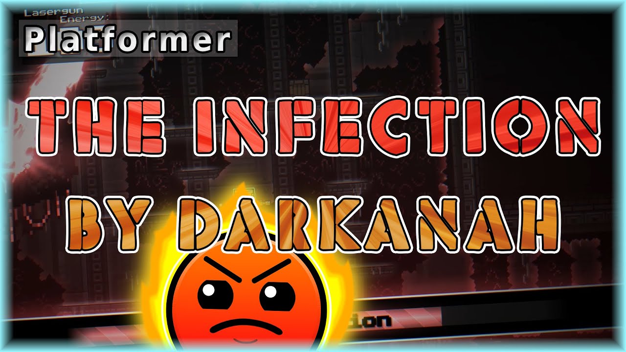 The Infection (By Darkanah) | Geometry Dash