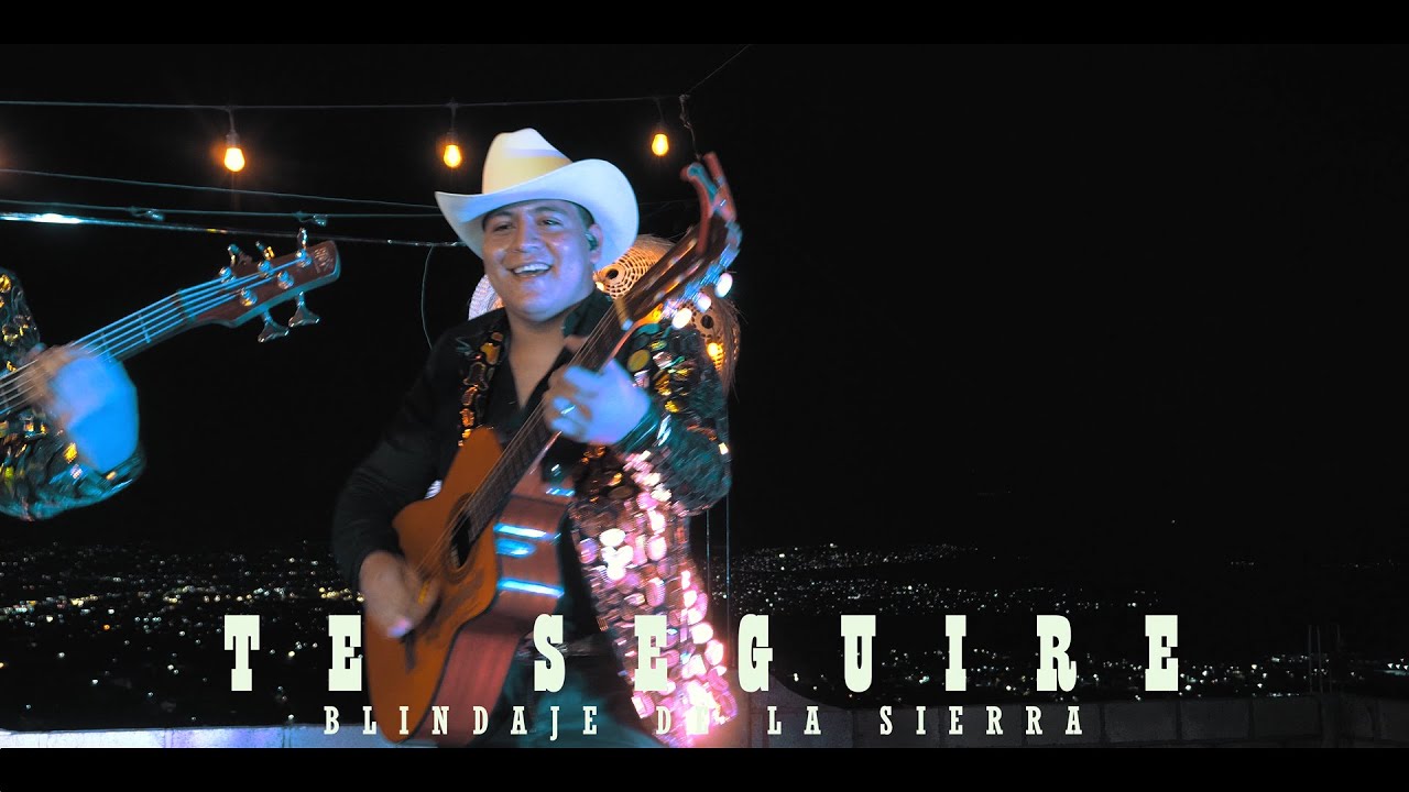 TE SEGUIRE - BLINDAJE DE LA SIERRA (EN VIVO)