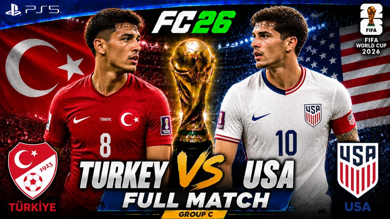 Turkey 🇹🇷 vs USA 🇺🇸 | FIFA World Cup 2026 Group Stage Match | FC 26 Full Match
