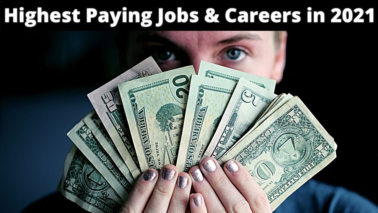 15 Highest Paying Jobs and Careers in 2021