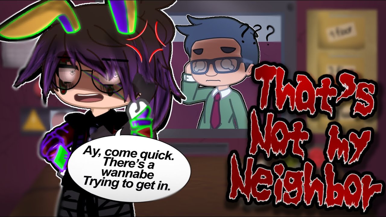 The Aftons in That’s not my Neighbor // FNAF // ORIGINAL // Read desc //