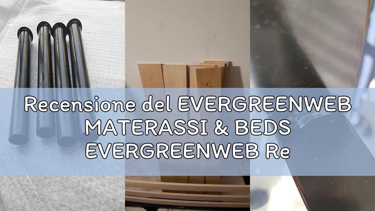 Recensione del EVERGREENWEB MATERASSI & BEDS EVERGREENWEB Rete Letto Matrimoniale 165x200 H 35cm a D