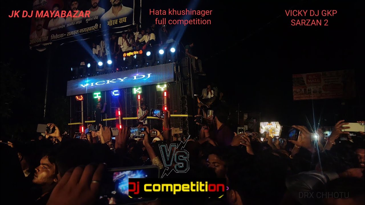 Dj Vicky Gorakhpur vs jk DJ mayabazar hata bajar ful competition aap Khushi hata Sarzan #hatabajar