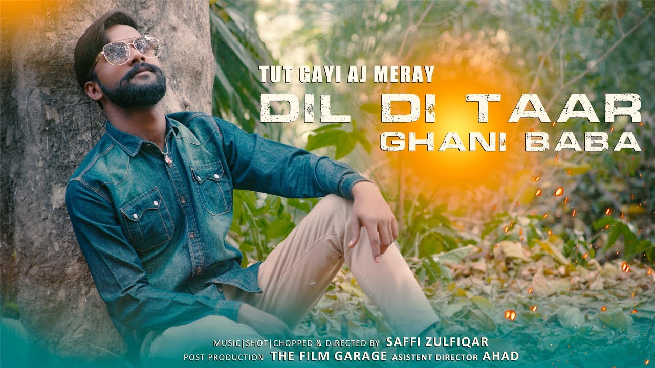 Tut Gayi Ajj Meray Dil Di Taar | (Ghani Baba) | New Punjabi Cover Song 2021