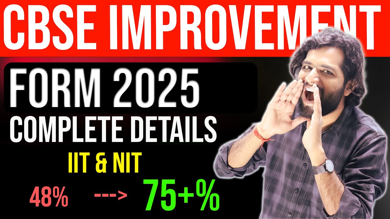 CBSE Improvement Exam Details 2025 | Who can apply for CBSE Improvement Exams | Improvement for JEE