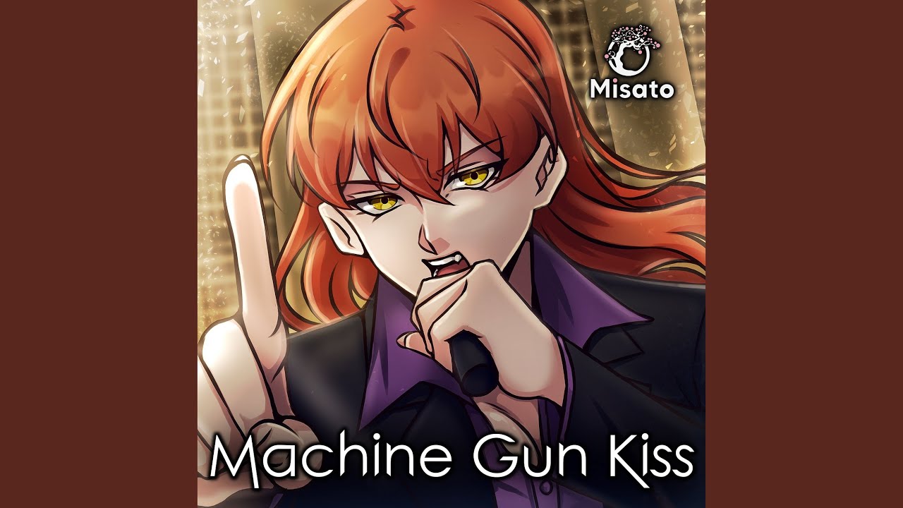 Machine Gun Kiss