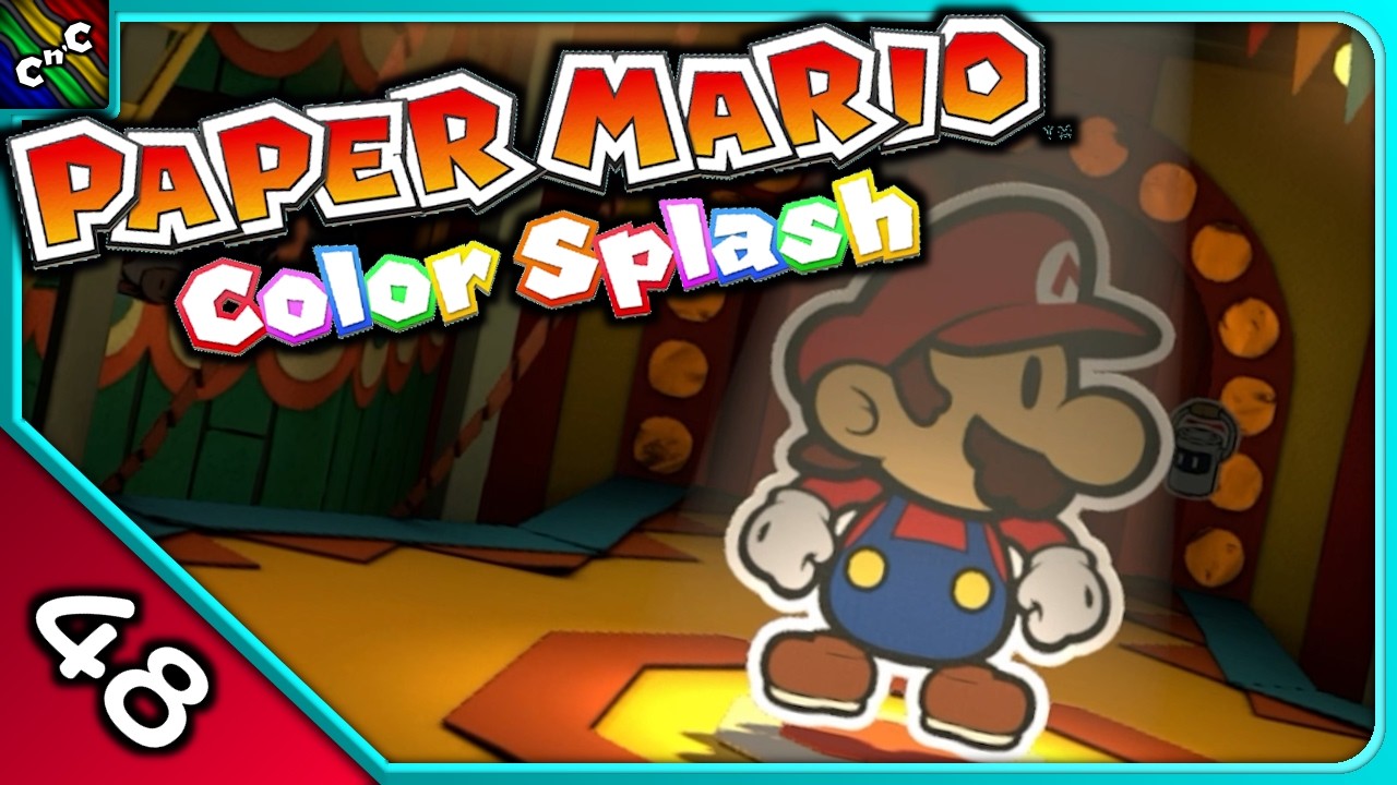 MARIO PERFORMS IN THE CIRCUS! | Paper Mario Color Splash LETS PLAY Episode 48 | Couch Plays