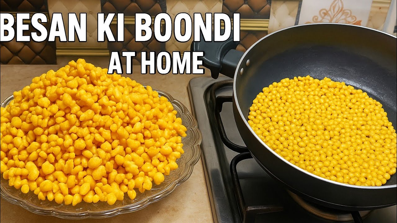 Ghar Par Besan Ki Boondi | Easy & Quick Recipe