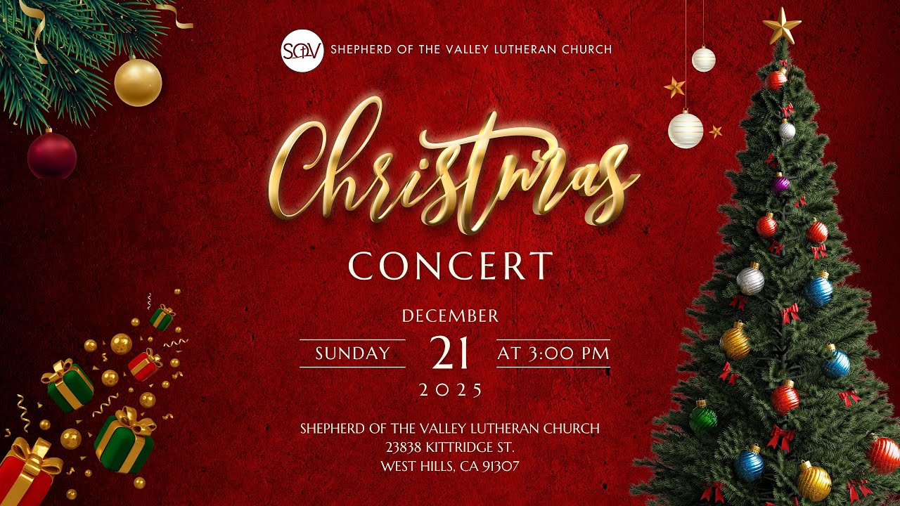 Shepherd of the Valley Lutheran Church Christmas Concert -  December 21, 2025