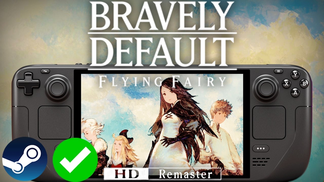 BRAVELY DEFAULT FLYING FAIRY HD Remaster Steam Deck Performance: Enhanced Must Play JRPG
