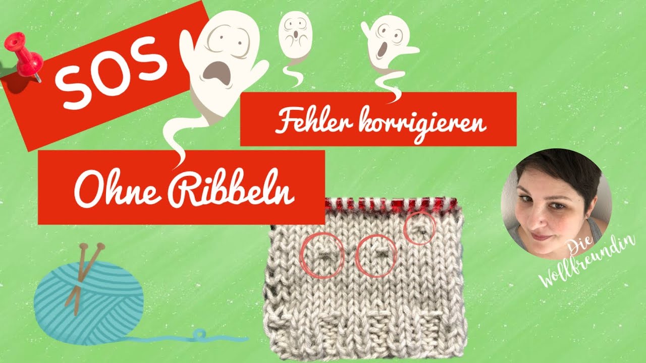 Fehler korrigieren ganz OHNE AUFRIBBELN - SOS bei Fallmaschen und falsch gestrickten Maschen!