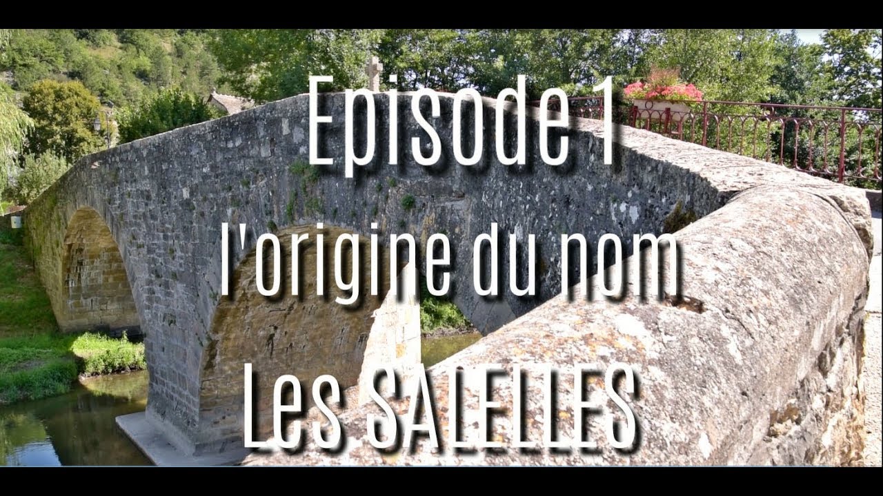 Histoire de village, Les Salelles, Episode 1, l'origine du nom des Salelles.