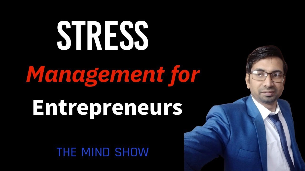 Stress Management For Entrepreneur's | Stress Management Techniques #stress #entrepreneur