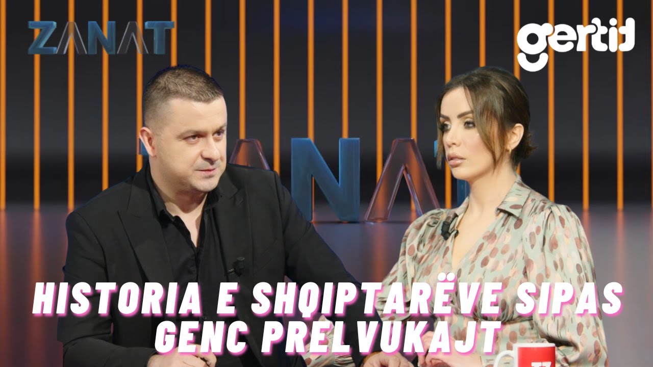Historia e shqiptarëve sipas Genc Prelvukajt | ZANAT | T7