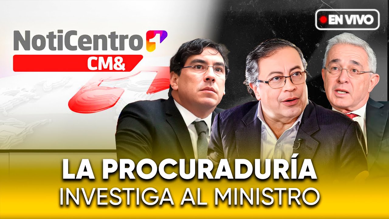 EN VIVO Noticentro CM& | La procurar&iacute;a investiga al ministro | CANAL 1