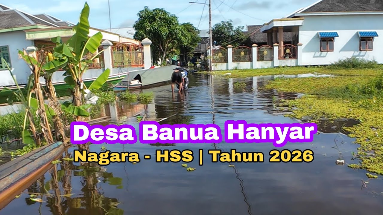 Desa banua hanyar - Nagara HSS (Januari 2026)
