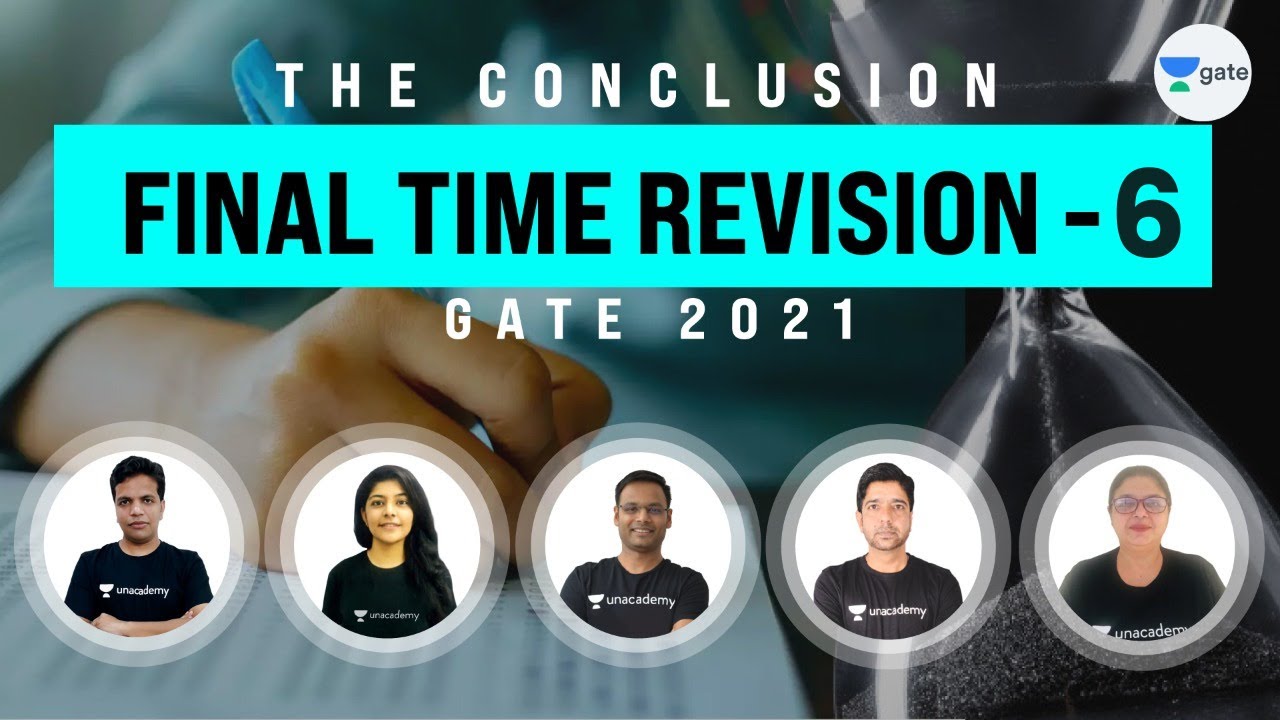 The Conclusion: Final Time Revision - 6 | For All GATE 2021 Aspirants | Must Watch this before GATE