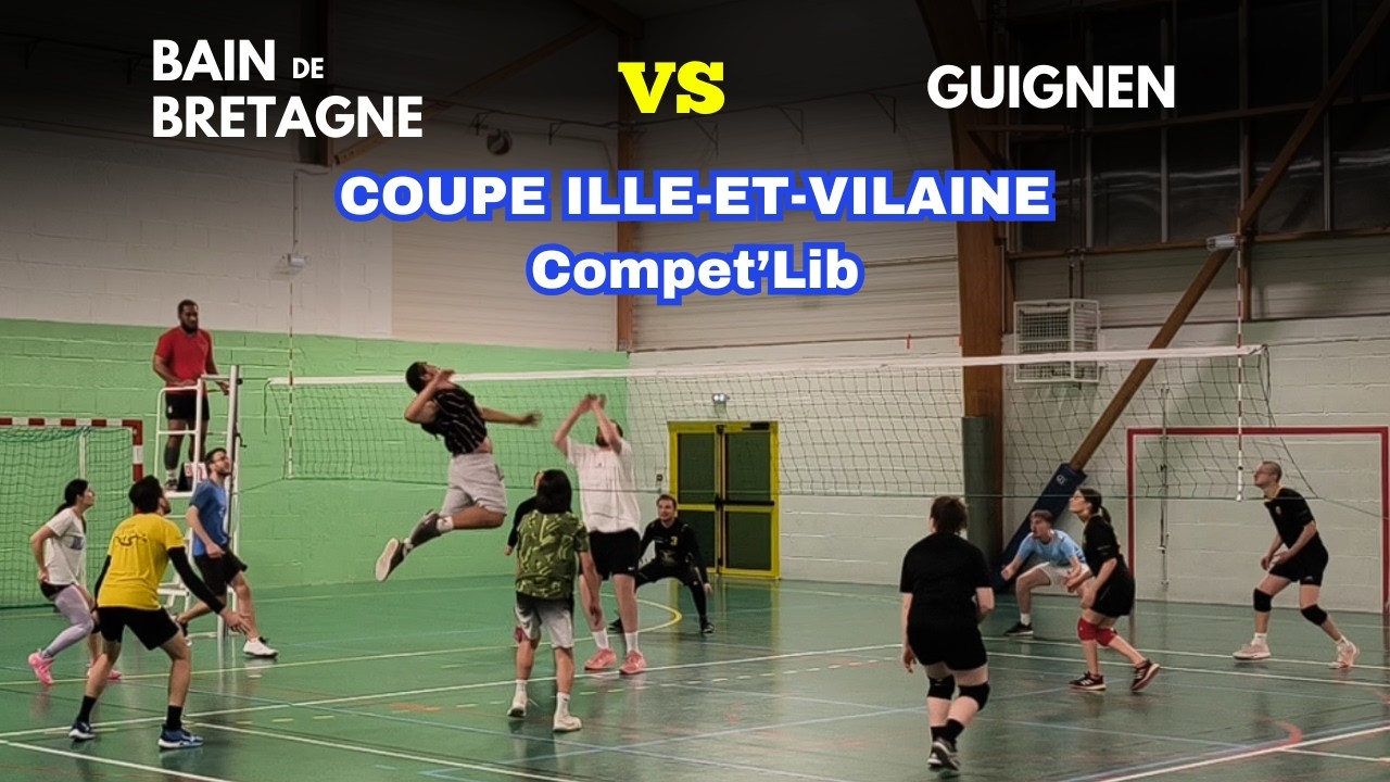 VOLLEY COUPE ILLE-ET-VILAINE COMPET'LIB - Bain VS Guignen
