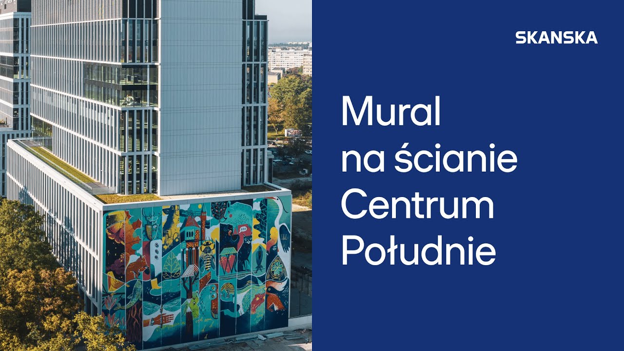 Skanska - mural na elewacji Centrum Południe we Wrocławiu