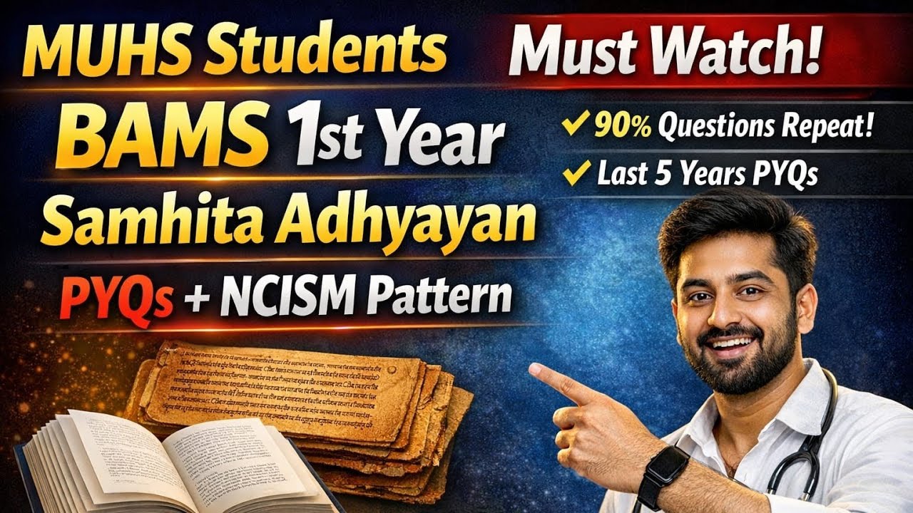 Samhita Adhyayan Previous Year Questions + Guess Paper | MUHS BAMS 1st Year 2026