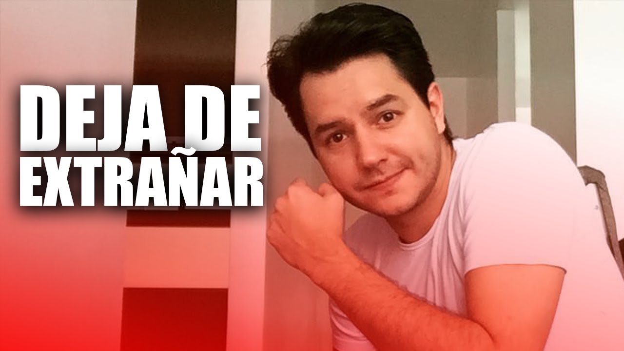 DEJA DE EXTRAÑAR