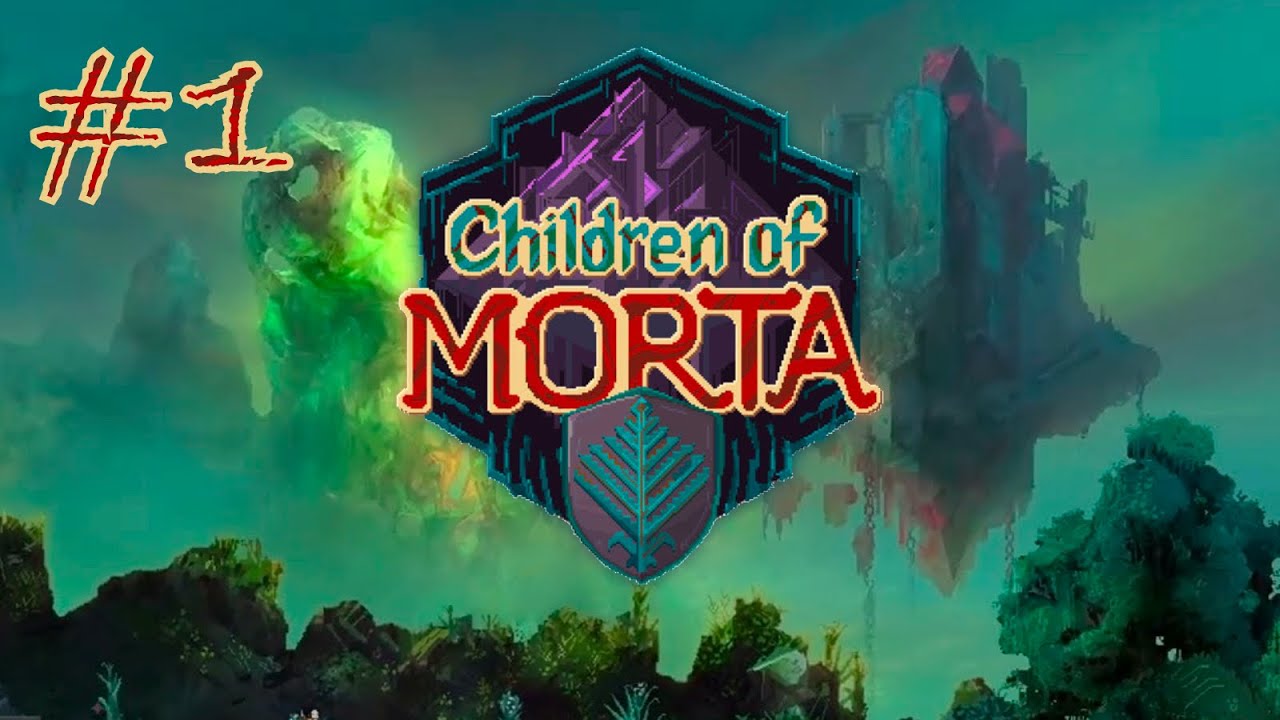 BEAUTIFUL Game | Children of Morta #1