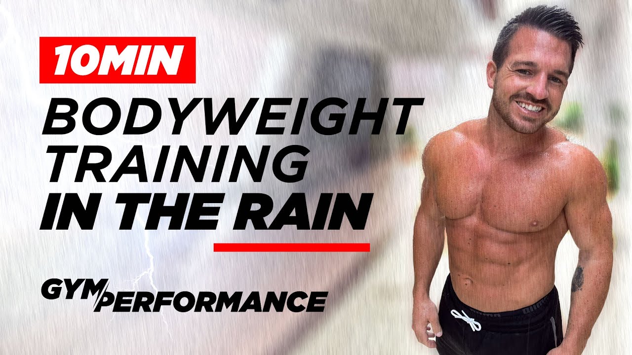 Epic Bodyweight Workout In The Rain | 10 Min Follow Along