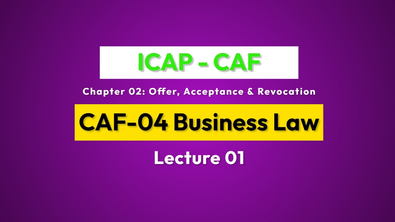 ICAP CAF-04 Business Law | Lecture 01 | Spring 2023 |