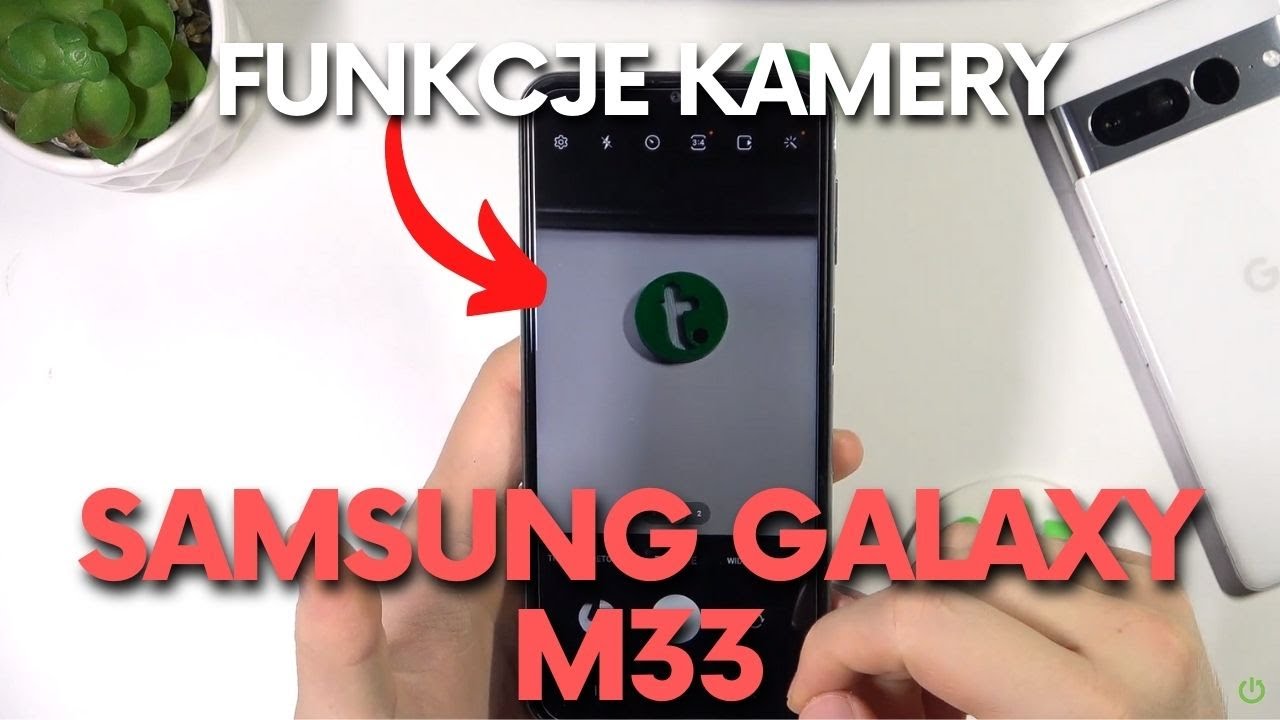 Samsung Galaxy M33 5G - Najciekawsze opcje kamery