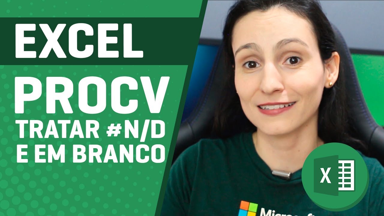 [Excel] Episódio 3: Tratando Resultados #N/D e em Branco na PROCV