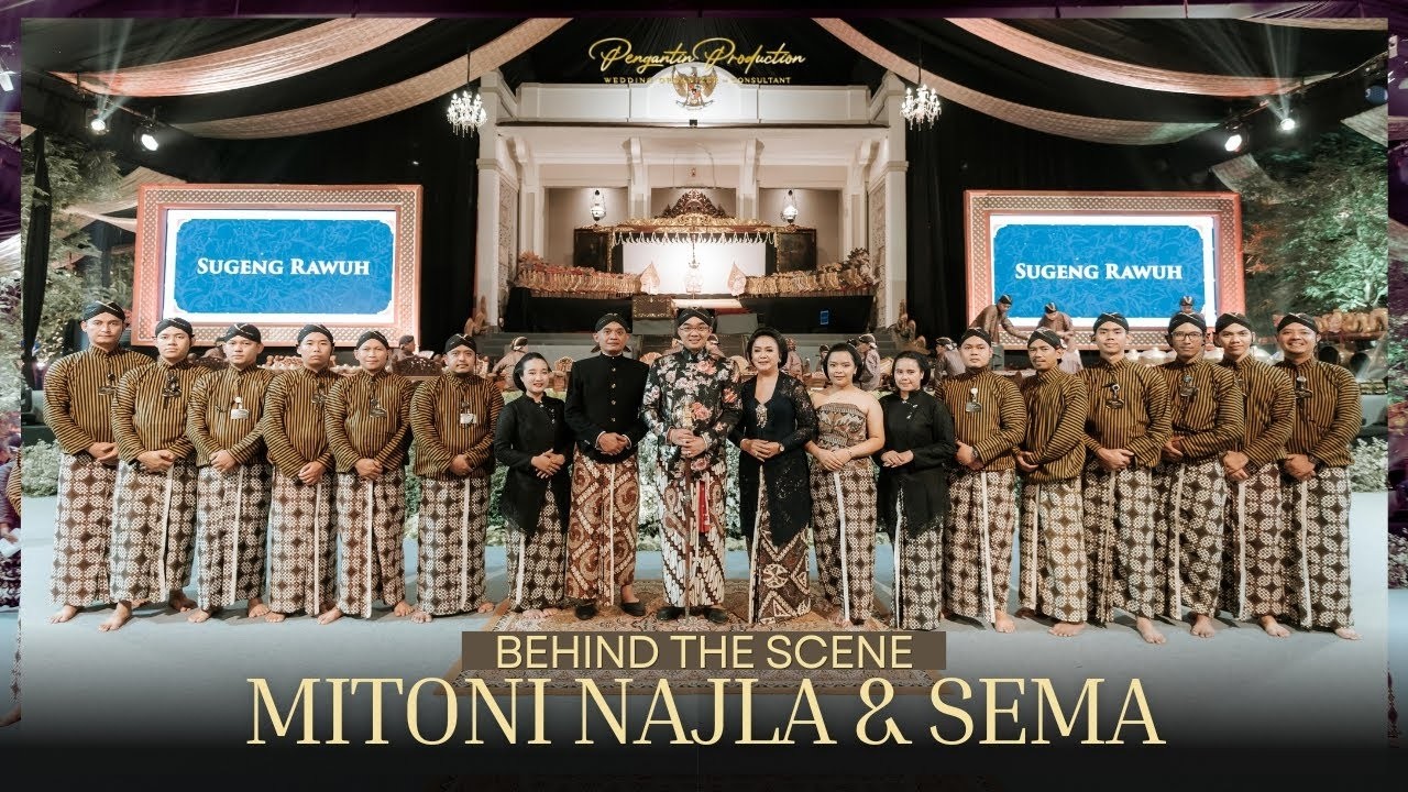 BEHIND THE SCENE: UPACARA ADAT JAWA MITONI NAJLA & SEMA - PENGANTIN PRODUCTION