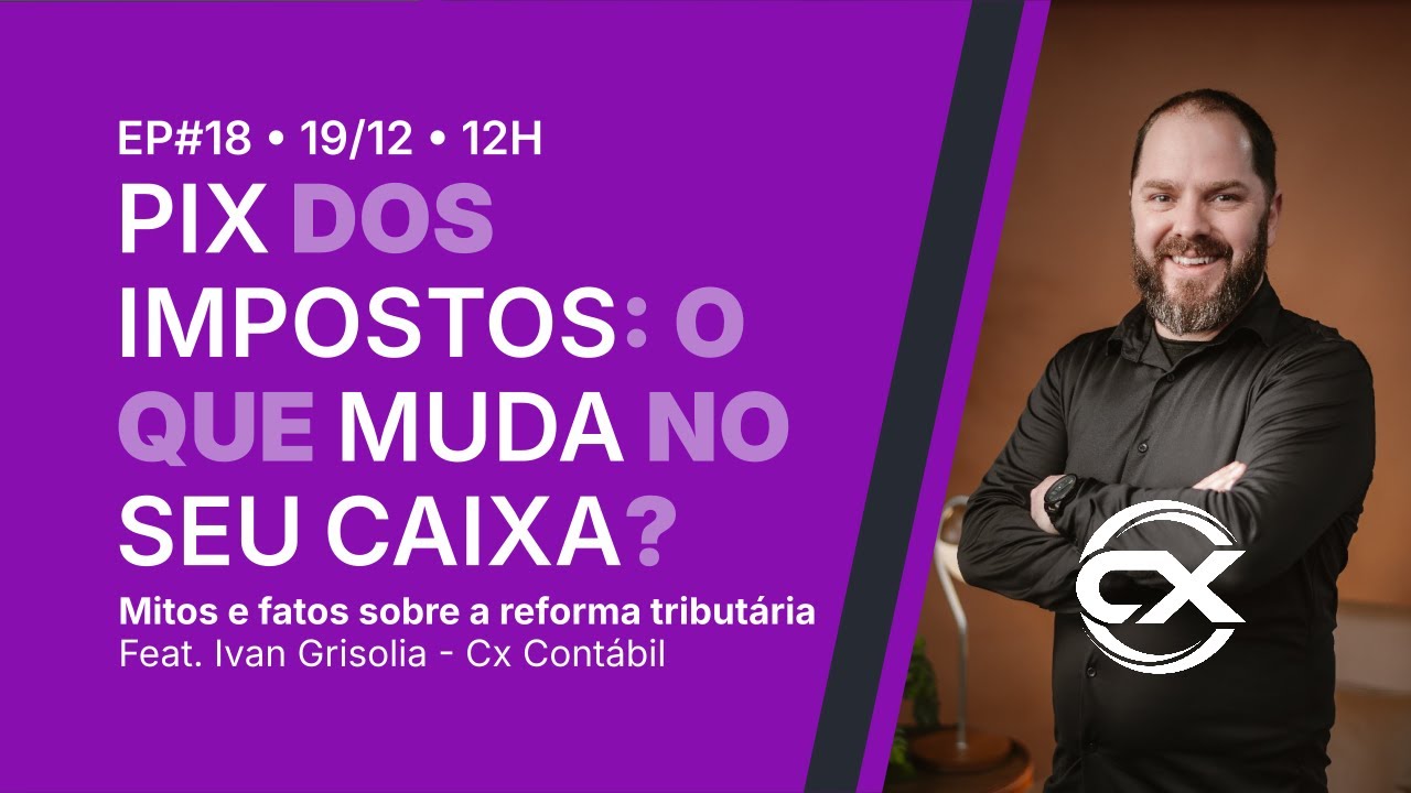 Rotocast #18 | Pix dos impostos: o que muda no seu caixa e na NF | feat. Ivan Grisolia — AO VIVO