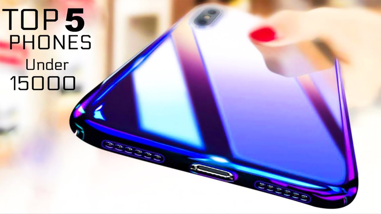 Top 5 Best Phone Under Rs.15,000 (Under 200 ) 2019