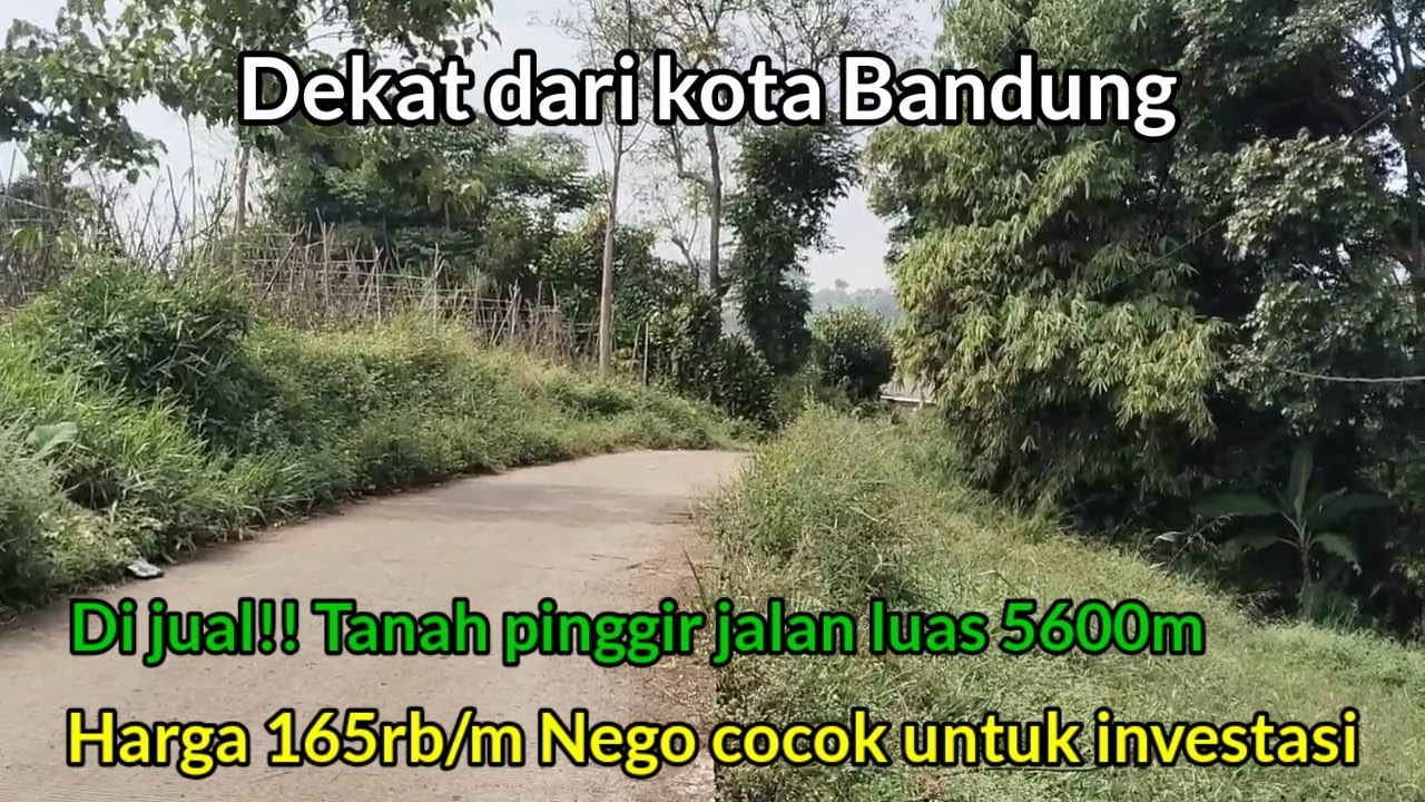 Di jual!! Tanah yang Dekat Dari Kota Bandung luas 5600m Harga murah bisa nego cocok untuk investasi