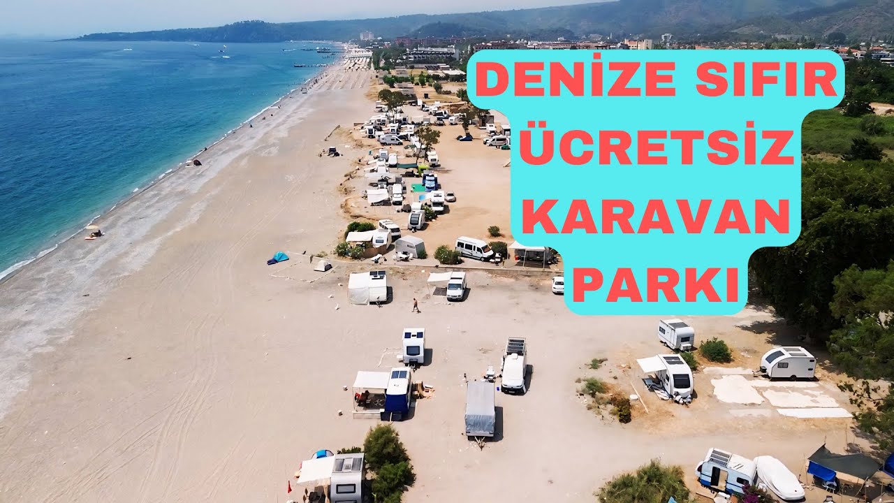 ÜCRETSİZ KARAVAN ALANI - ANTALYA / KEMER