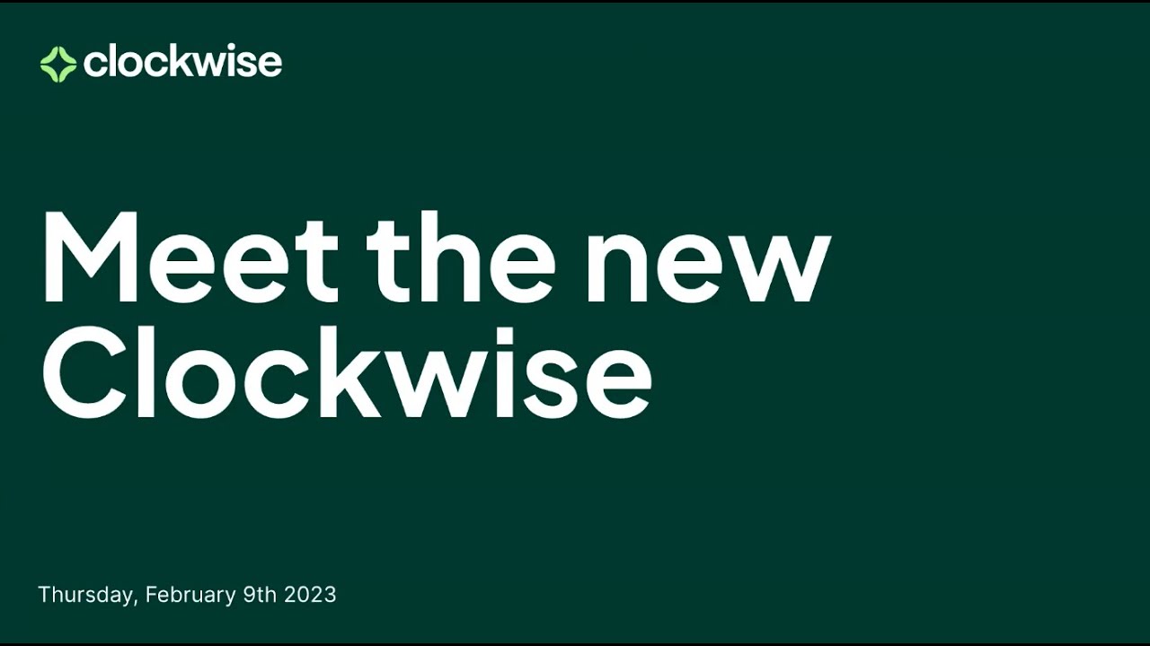 Webinar Recording: Meet the new Clockwise