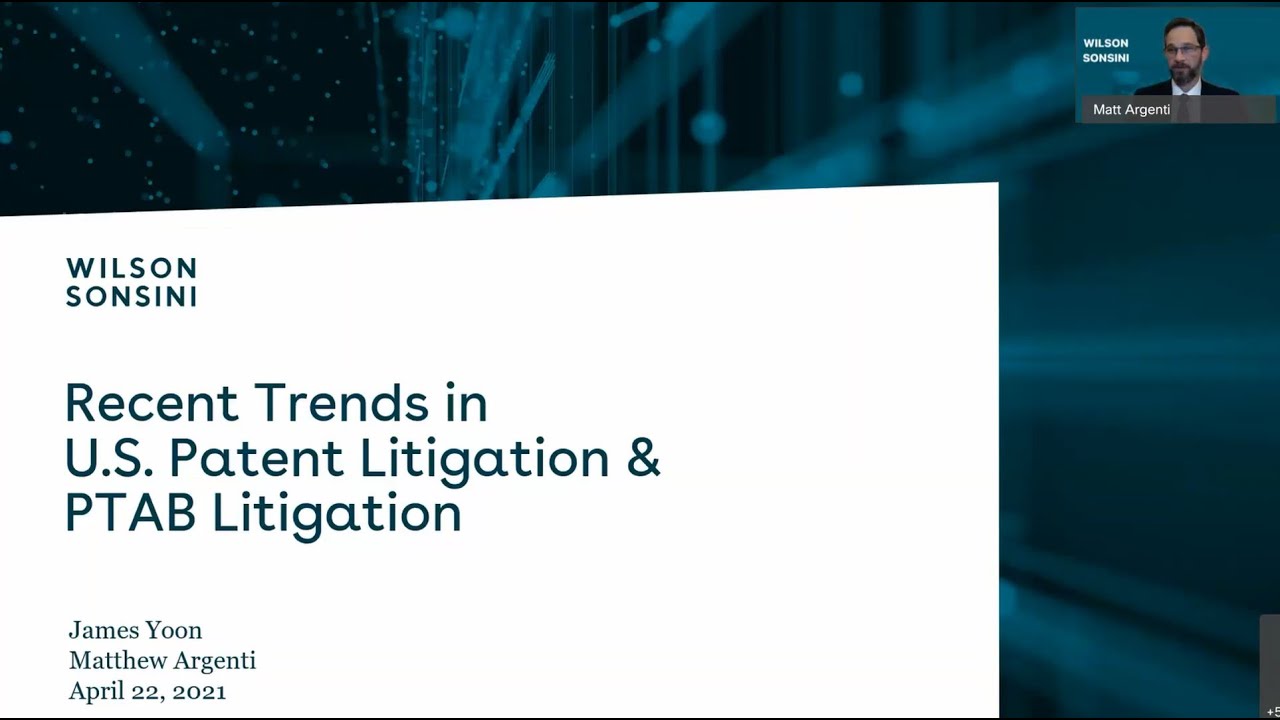 Recent Trends in U.S. Patent Litigation & PTAB Litigation