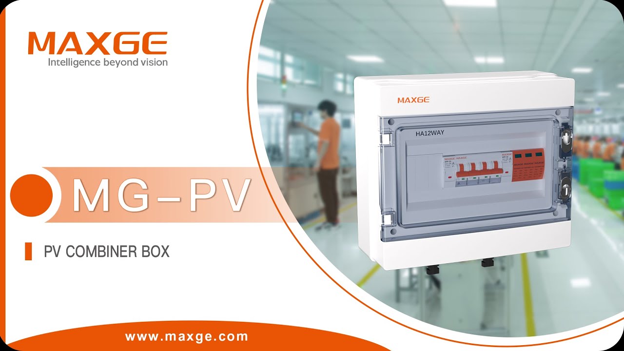 MG-PV Series combiner box- MAXGE DC combiner box product introduction