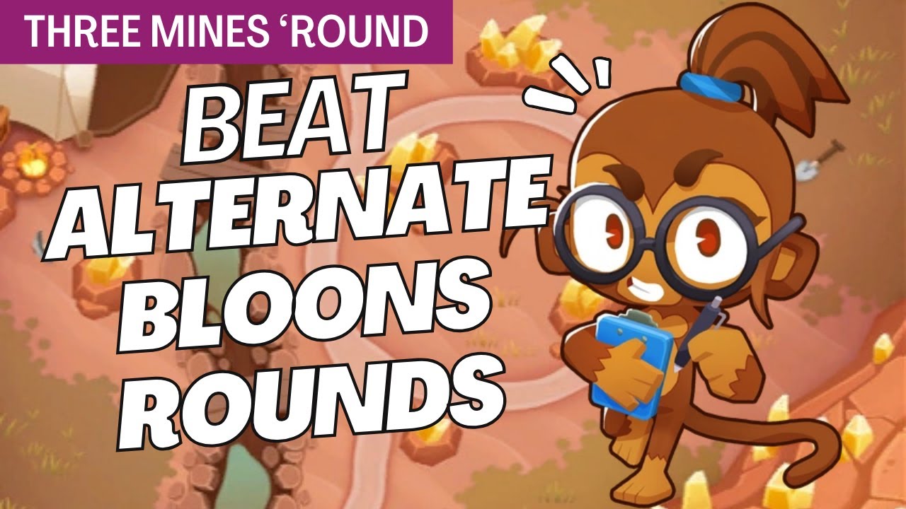 How to Beat Alternate Bloons Rounds on Three Mines 'Round - BTD6 Strategy