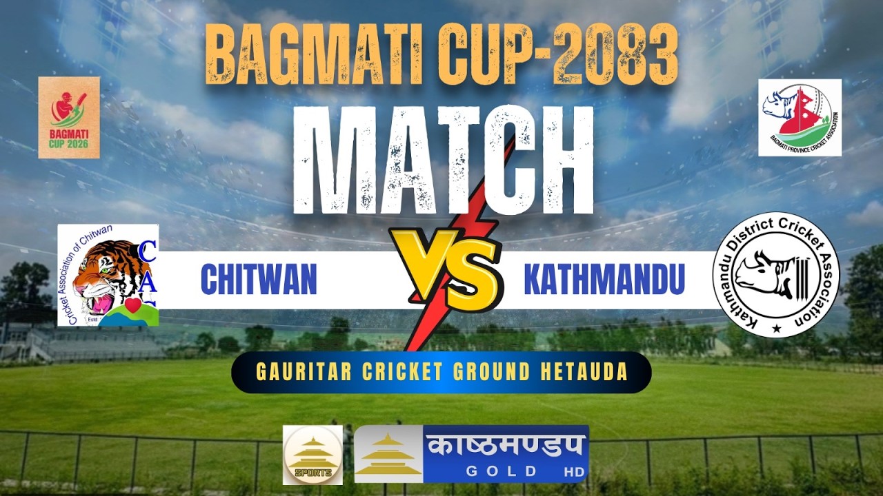 🔴 MATCH NO. 5 || CHITWAN VS KATHAMANDU || BAGMATI CUP &ndash; 2083 || CRICKET LIVE IN NEPAL || 🔴
