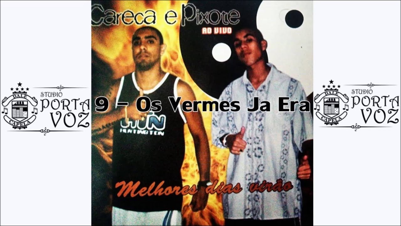 MC Careca e Pixote - Os Vermes J&aacute; Era