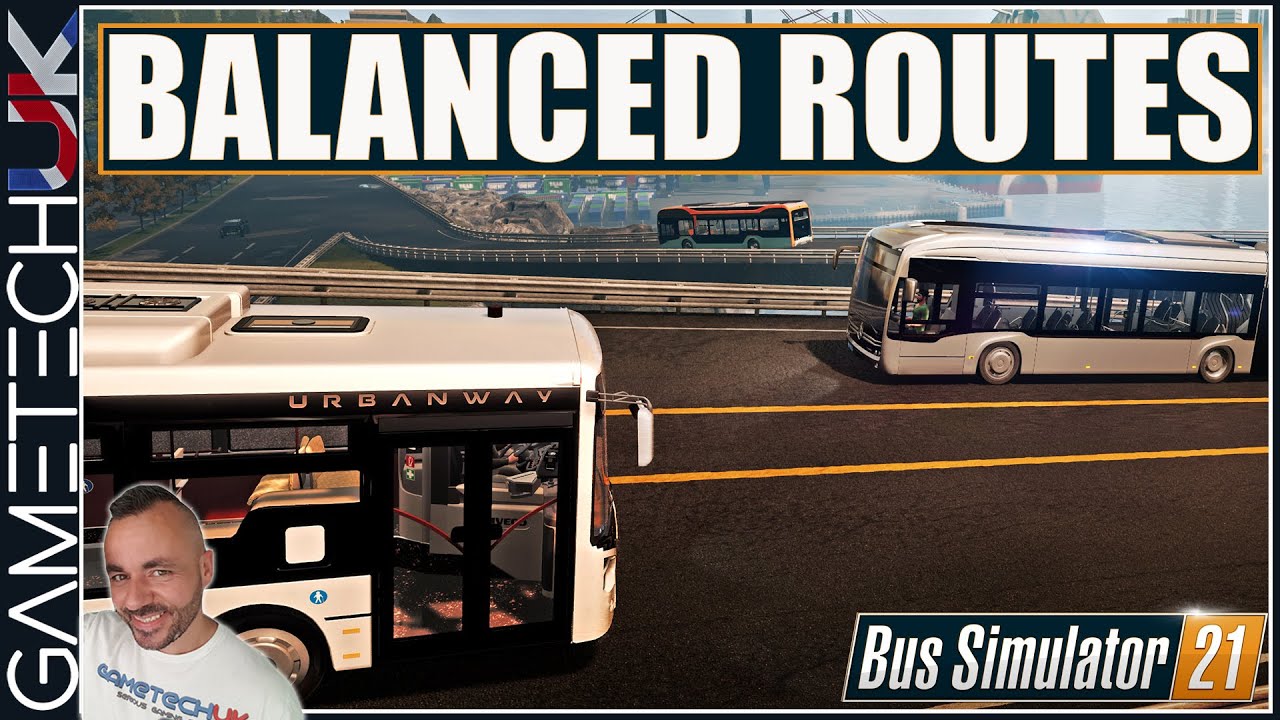 Bus Simulator 21 - Balancing your bus routes!