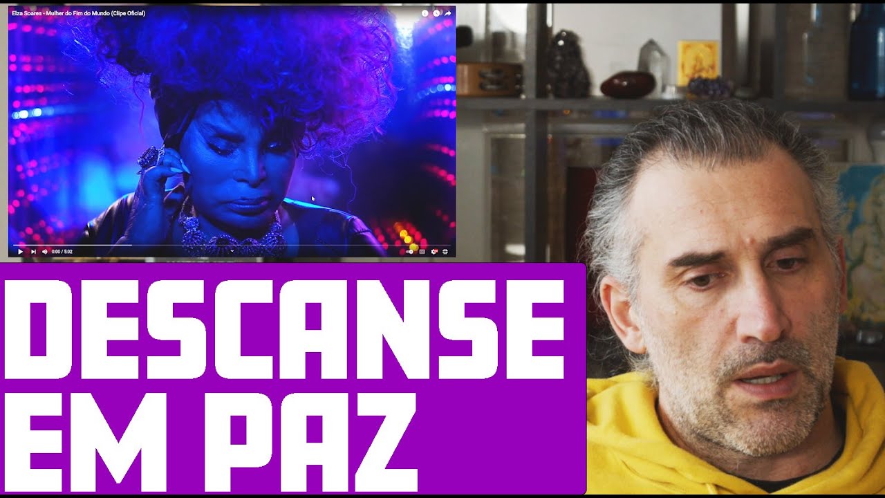 Elza Soares - A Mulher do Fim do Mundo - tribute Reaction R.I.P.