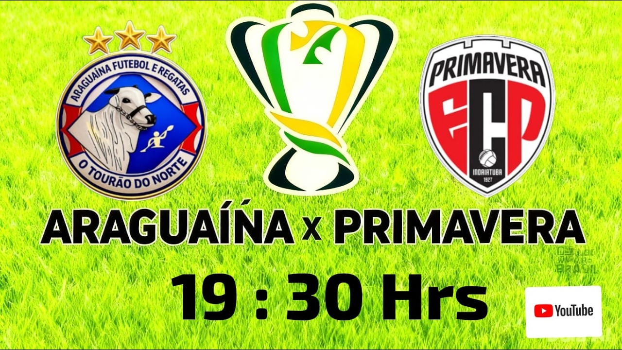 ARAGUAÍNA X PRIMAVERA copa do Brasil 1ª fase