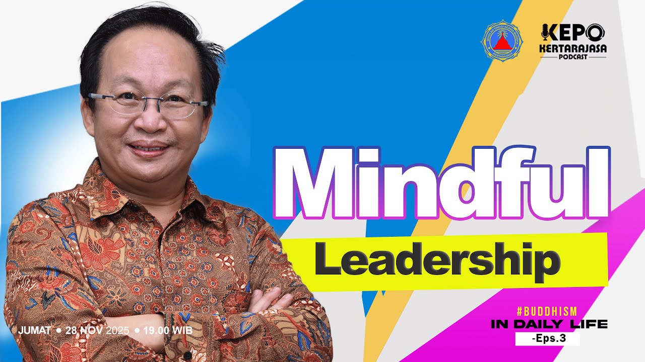Mindful Leadership | PMd.Ir. Selamat Rodjali - Kertarajasa Podcast
