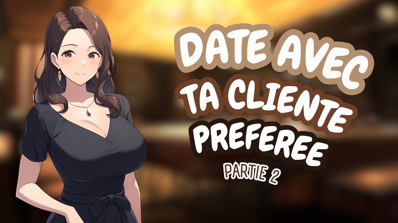 ROLEPLAY FR - Date avec ta cliente préférée 🍣 - partie 2