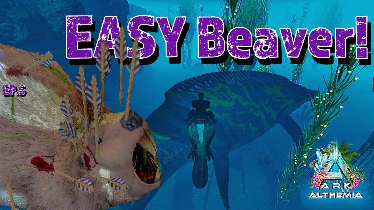 EASY Beaver! //Ark Ascended Althemia (Episode 5)