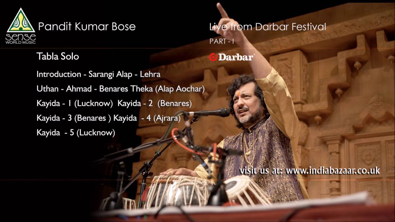 Pandit Kumar Bose Live at Darbar Festival (Part - I)
