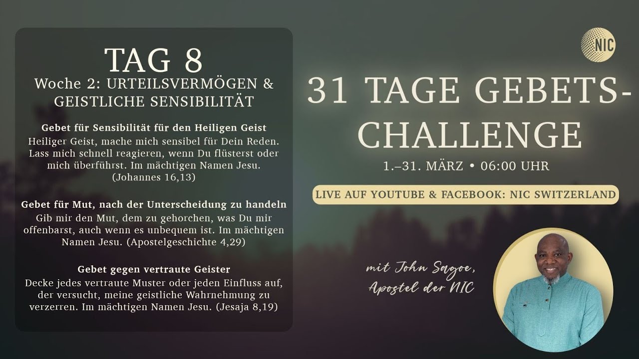 Tag 8 / Day 8 || 31 TAGE GEBETS-CHALLENGE / 31 DAYS OF PRAYER CHALLENGE || John Sagoe, Apostle, NIC